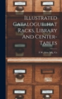 Image for Illustrated Catalogue...hat Racks, Library And Center-tables