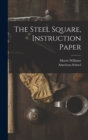 Image for The Steel Square, Instruction Paper