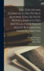 Image for Die Disciplina Clericalis Des Petrus Alfonsi (das Alteste Novellenbuch Des Mittelalters) Nach Allen Bekannten Handschriften