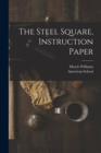 Image for The Steel Square, Instruction Paper
