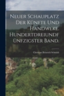 Image for Neuer Schauplatz der Kunfte und Handweke. Hundertdreiundfunfzigster Band.