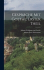 Image for Gesprache mit Goethe, erster Theil
