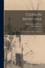 Image for Corn In Montana : History, Characteristics, Adaptation