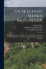 Image for Dr. M. Luthers Kleiner Katechismus