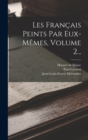Image for Les Francais Peints Par Eux-memes, Volume 2...