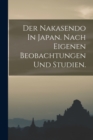 Image for Der Nakasendo In Japan. Nach eigenen Beobachtungen und Studien.