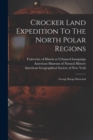 Image for Crocker Land Expedition To The North Polar Regions : George Borup Memorial