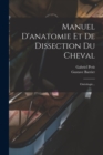 Image for Manuel D&#39;anatomie Et De Dissection Du Cheval : Osteologie...