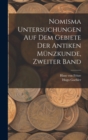 Image for Nomisma Untersuchungen auf dem Gebiete der antiken Munzkunde, Zweiter Band