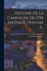 Image for Histoire De La Campagne De 1794 En Italie, Volume 2...