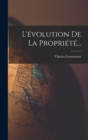 Image for L&#39;evolution De La Propriete...