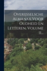 Image for Overijsselsche Almanak Voor Oudheid En Letteren, Volume 11...