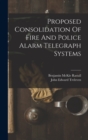 Image for Proposed Consolidation Of Fire And Police Alarm Telegraph Systems