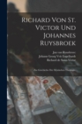 Image for Richard von St. Victor und Johannes Ruysbroek : Zur Geschichte der mystischen Theologie.