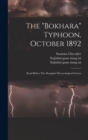 Image for The &quot;bokhara&quot; Typhoon, October 1892 : Read Before The Shanghai Meteorological Society