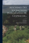 Image for Aeschines Des Socratikers Philosophische Gesprache...