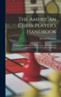 Image for The American Chess Player&#39;s Handbook