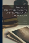 Image for The Most Delectable Nights Of Straparola Of Caravaggio; Volume 1