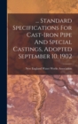 Image for ... Standard Specifications For Cast-iron Pipe And Special Castings, Adopted September 10, 1902