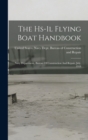 Image for The Hs-1l Flying Boat Handbook : Navy Department, Bureau Of Construction And Repair. July, 1918