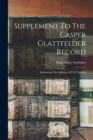 Image for Supplement To The Casper Glattfelder Record : Embracing The Addition Of 545 Families