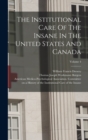 Image for The Institutional Care Of The Insane In The United States And Canada; Volume 4