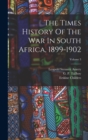 Image for The Times History Of The War In South Africa, 1899-1902; Volume 3