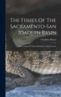 Image for The Fishes Of The Sacramento-san Joaquin Basin : With A Study Of Their Distribution And Variation