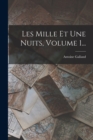 Image for Les Mille Et Une Nuits, Volume 1...