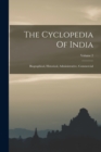 Image for The Cyclopedia Of India : Biographical, Historical, Administrative, Commercial; Volume 2