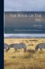 Image for The Book Of The Pig