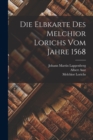 Image for Die Elbkarte des Melchior Lorichs vom Jahre 1568