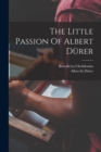 Image for The Little Passion Of Albert Durer