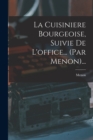 Image for La Cuisiniere Bourgeoise, Suivie De L&#39;office... (par Menon)...