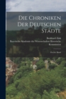 Image for Die Chroniken der deutschen Stadte : Zweiter Band