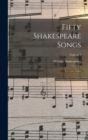 Image for Fifty Shakespeare Songs : For Low Voice; Volume 4