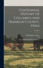 Image for Centennial History Of Columbus And Franklin County, Ohio; Volume 2