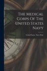 Image for The Medical Corps Of The United States Navy