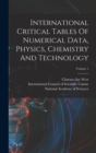 Image for International Critical Tables Of Numerical Data, Physics, Chemistry And Technology; Volume 1