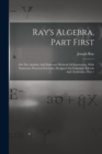 Image for Ray&#39;s Algebra, Part First