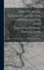 Image for The Official Catalogue Of The Cotton States And International Exposition