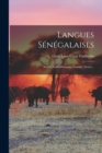 Image for Langues Senegalaises : Wolof, Arabe-hassania, Soninke, Serere...
