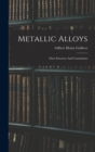 Image for Metallic Alloys : Their Structure And Constitution