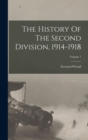 Image for The History Of The Second Division, 1914-1918; Volume 1