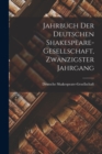 Image for Jahrbuch der deutschen Shakespeare-Gesellschaft, Zwanzigster Jahrgang