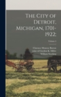 Image for The City of Detroit, Michigan, 1701-1922;; Volume 4