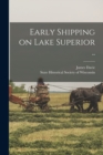 Image for Early Shipping on Lake Superior ..