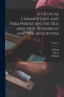 Image for A Critical Commentary and Paraphrase on the Old and New Testament and the Apocrypha; Volume 4