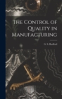 Image for The Control of Quality in Manufacturing
