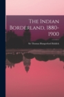 Image for The Indian Borderland, 1880-1900